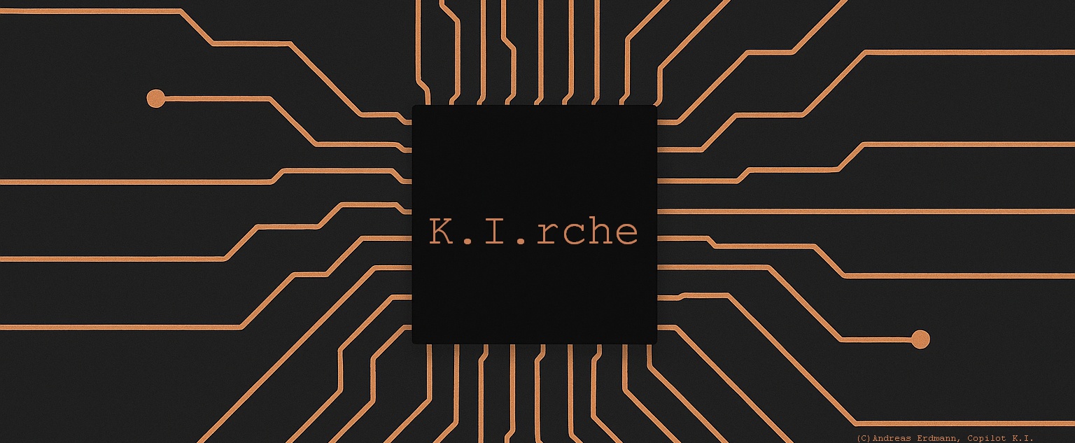 K.I.rche - Künstliche Intelligenz in Kirche und Gemeinde